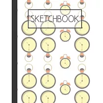 Sketchbook： Alarm Clocks Lined 120 Page Notebook (6"x 9")