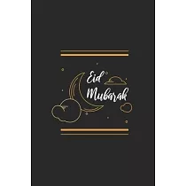 Eid Mubarak： Eid Mubarak I Allah I Mecca I Quran I Ramadan Kareem I Muslim Holiday I Islam I Holidays I Gift I Celebrate I Muslim’’s