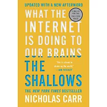 The Shallows： What the Internet Is Doing to Our Brains