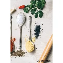 My Journal： Recipe Journal ─ 6"x9" ─ 120 Lined pages ─ Recipe Recording Notebook ─ Matte Cover