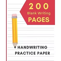 Handwriting Practice Paper： Blank Writing Lined Notebook For Kids ─ Writing Paper for kids with Dotted Lined ─ 200 pages 8 x 10 Handwriting Paper