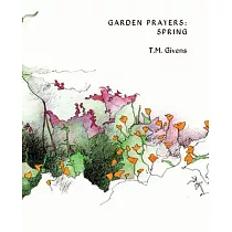 Garden Prayers： Spring