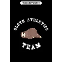 Composition Notebook： Sloth Athletics Team Sloth Sports ─ Funny Journal/Notebook Blank Lined Ruled 6x9 100 Pages