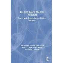 Identity─Based Student Activism： Power and Oppression on College Campuses