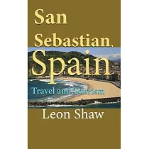 San Sebastian， Spain： Travel and Tourism