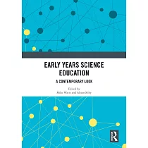 Early Years Science Education： A Contemporary Look