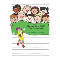Handwriting Book For Preschool ─ 100 pages 8.5" x 11"： Blank Writing Paper For Kindergarten