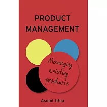 Product Management： Managing Existing Products