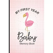 My First Year Baby Memory Book： Newborn Baby Daily Log Book， Memory Keepsake Journal， Breastfeeding & Diaper Change Activity Tracker， Notebook For Par