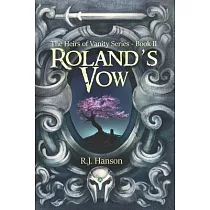 Roland’’s Vow： (Book II Heirs of Vanity Series)