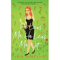 He Loves Me， He Loves Me Not： A Steamy Romantic Comedy