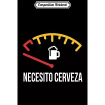 Composition Notebook： Necesito Cerveza Funny Spanish Quote Journal/Notebook Blank Lined Ruled 6x9 100 Pages