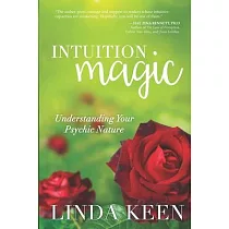 Intuition Magic： Understanding Your Psychic Nature