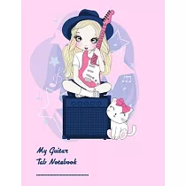 Music Journal (Diary， Notebook)： My Guitar Tablature Book ─ Blank Music Journal for Guitar Music Notes ─ More than 100 pages