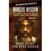 Marcus Wesson： The Horrific True Story Behind Fresno’’s Worst Mass Murderer