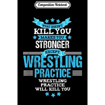 Composition Notebook： Funny Wrestling Coach Team Wrestler Gift Journal/Notebook Blank Lined Ruled 6x9 100 Pages