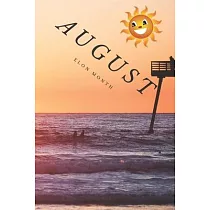 August： Month Notebook， Journal， Diary (110 Pages， Blank， 6 x 9)