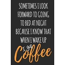I Get Coffee： coffee book， coffee journal， coffee log， coffee notebook， pour over book， pour over journal， pour over log， pour over