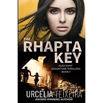 The RHAPTA KEY： An ALEX HUNT Adventure Thriller
