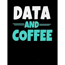 Data And Coffee： Daily Planner 2020 ─ Gift For Computer Data Science Related People.