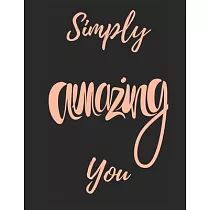Simply Amazing You： Journal
