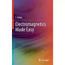 Electromagnetics Made Easy
