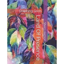 Land Of Presence： Graphing Grids