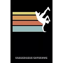 Breakdance Notebook： Notebook I Notizbuch I Calepin I Taccuino I Cuaderno I Caderno I Notitieblok I Notatnik I 6x9 I A5 I 120 Pages I Dot G