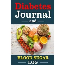 Diabetes Journal And Blood Sugar Log： Food and Blood Sugar Journal
