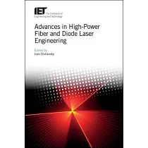 Advances in High─Power Fiber and Diode Laser Engineering