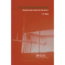 Steel and Composite Structures： Behaviour and Design for Fire Safety