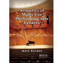 Acoustics of Multi─Use Performing Arts Centers