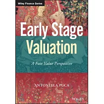 Early Stage Valuation： A Fair Value Perspective