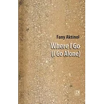 Where I Go (I Go Alone)