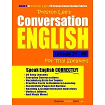 Preston Lee’’s Conversation English For Thai Speakers Lesson 21 ─ 40