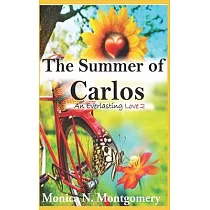The Summer of Carlos： An Everlasting Love Book II