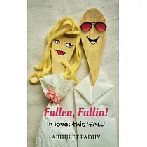 Fallen， Fallin!： In love; this ’’FALL’’