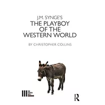 J. M. Synge’’s the Playboy of the Western World