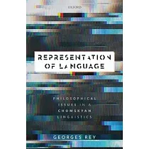 Representation of Language： Philosophical Issues in a Chomskyan Linguistics