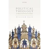 Political Theology of International Order