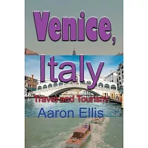 Venice， Italy： Travel and Tourism