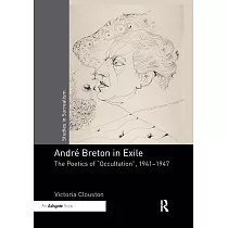Andr�reton in Exile： The Poetics of "occultation"， 1941�1947