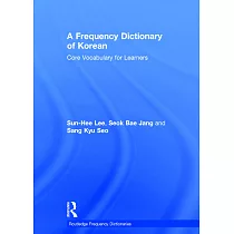 A Frequency Dictionary of Korean： Core Vocabulary for Learners