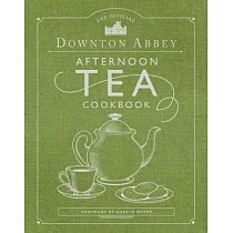 The Official Downton Abbey Afternoon Tea Cookbook： Teatime Drinks， Scones， Savories & Sweets