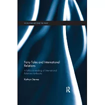 Fairy Tales and International Relations： A Folklorist Reading of IR Textbooks