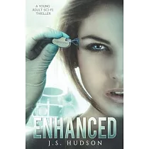 Enhanced： A YA Sci─fi Thriller