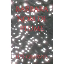 Barbara Nom de Plume： LARGE PRINT Edition