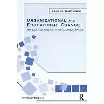 Organizational and Educational Change： The Life and Role of a Change Agent Group