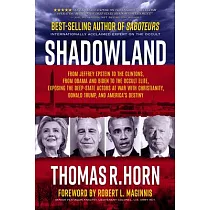 Shadowland： From Jeffrey Epstein to the Clintons， from Obama and Biden to the Occult Elite： Exposing the Deep─State Actors at War