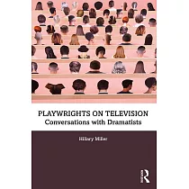 Playwrights on Television： Conversations with Dramatists